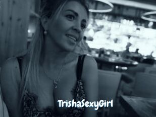 TrishaSexyGirl