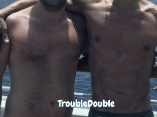 TroubleDouble