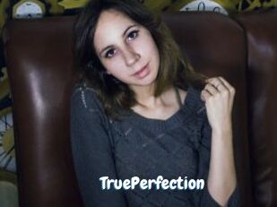 TruePerfection
