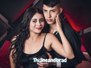 Thianeandbrad