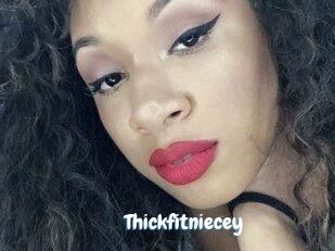 Thickfitniecey