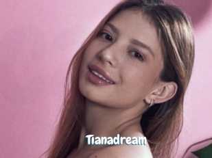 Tianadream