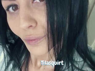 Tilasquirt