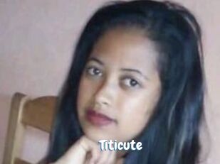 Titicute
