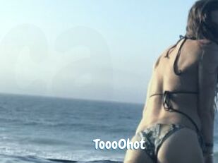Tooo0hot