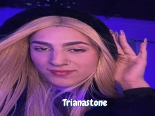 Trianastone