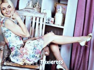 Trixieross