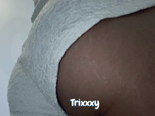 Trixxxy