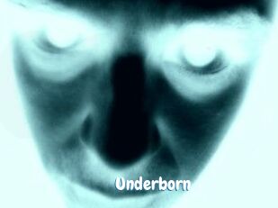 Underborn