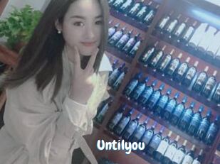 Untilyou