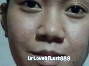 Ur_Love_OF_Lust888