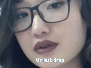 Ur_last_drop