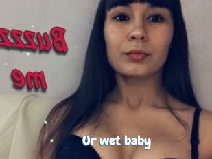Ur_wet_baby