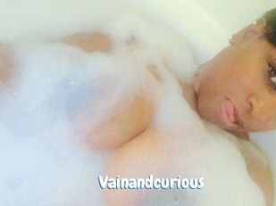 Vainandcurious