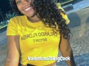 ValentinaTsBigCock