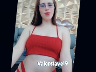 Valenslave19