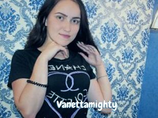 Vanettamighty