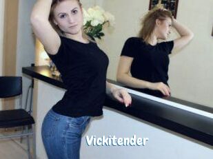 Vickitender
