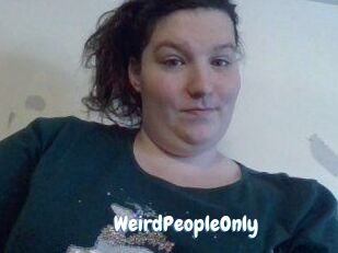 WeirdPeopleOnly