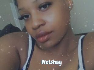 Wetshay