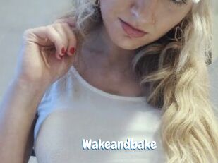 Wakeandbake
