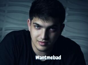 Wantmebad