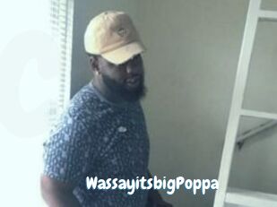 WassayitsbigPoppa