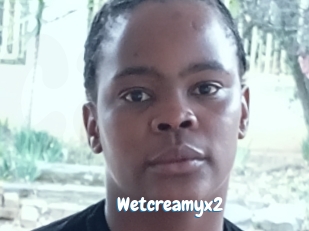 Wetcreamyx2