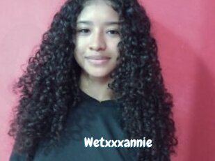Wetxxxannie