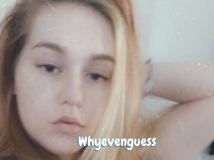 Whyevenguess