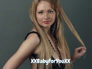 XXBabyForYouXX