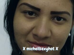 X_michellsexyhot_X