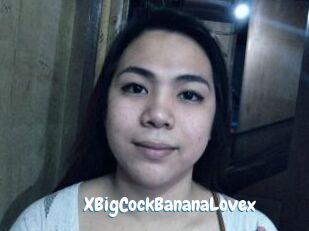 XBigCockBananaLovex