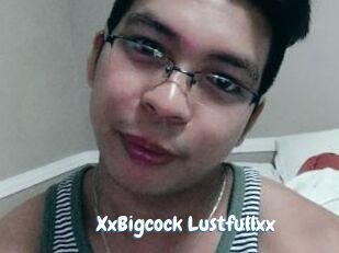 XxBigcock_Lustfullxx
