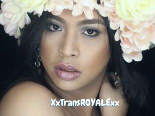 XxTransROYALExx