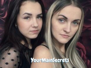 YourMainSecrets