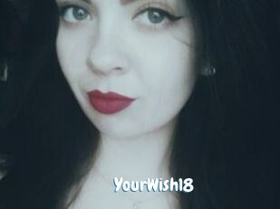 YourWish18