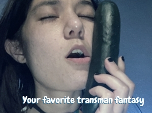 Your_favorite_transman_fantasy