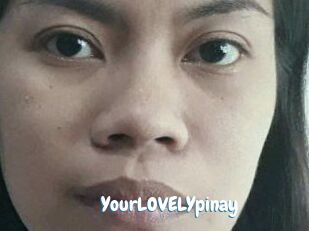 YourLOVELYpinay