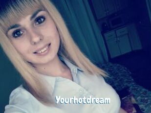 Yourhotdream