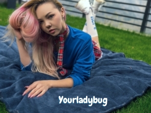 Yourladybug