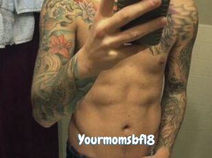 Yourmomsbf18