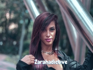 Zarahadictive